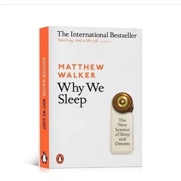 Why We Sleep by Matthew Walker, The New Science of Sleep and Dreams Paperback in English